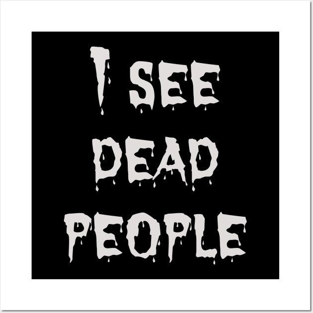 I see dead people Wall Art by Voishalk